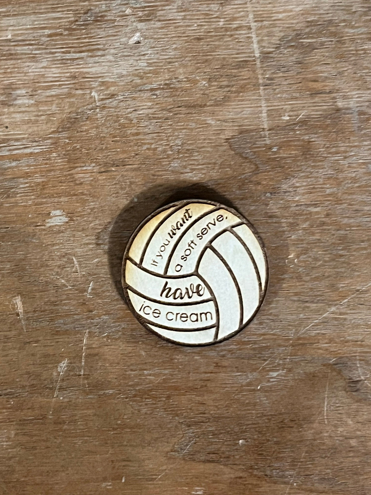 "If You Want Soft Serve, Have Some Ice Cream" Volleyball Fridge Magnet