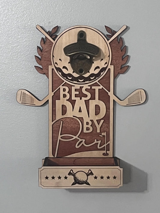 Best Dad by Par Bottle Opener