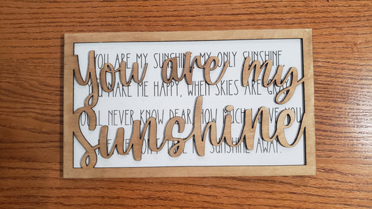 You Are My Sunshine Sign