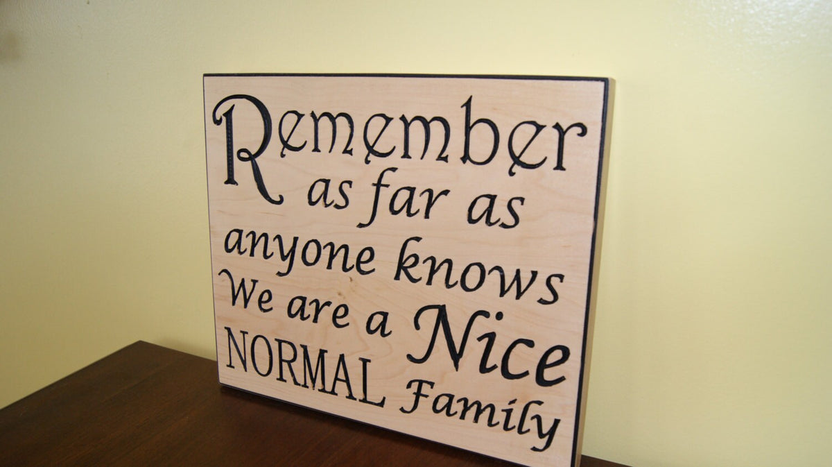 "Normal Family" Solid Maple Wood Sign