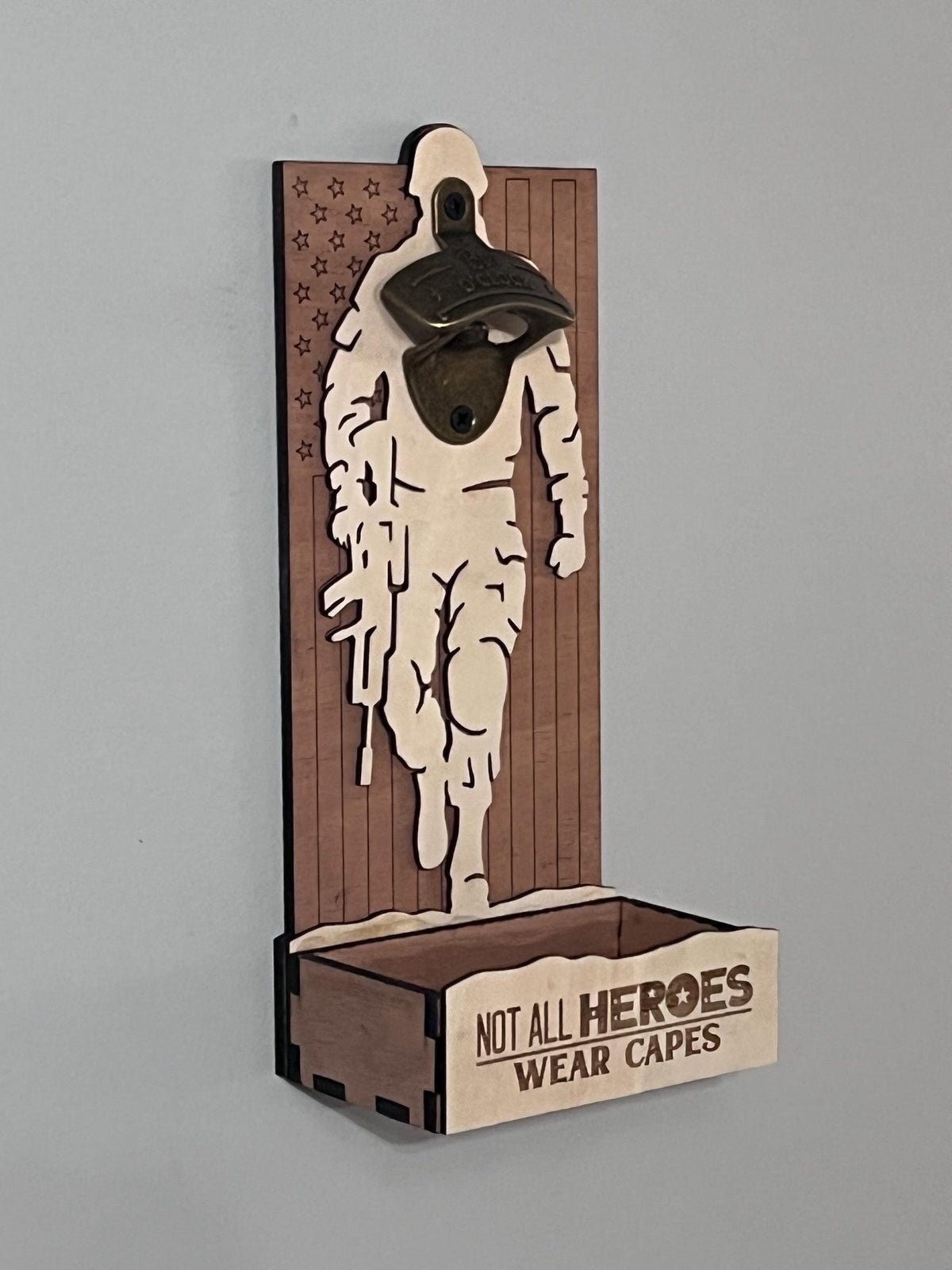 Not All Heroes Wear Capes Bottle Opener