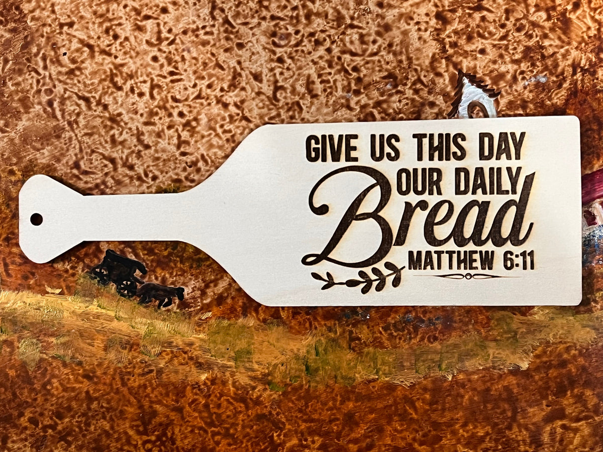 "Give Us This Day Our Daily Bread" Wood Kitchen Sign